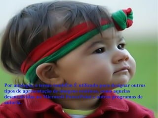 Por analogia, o termo também é utilizado para designar outros tipos de apresentação de imagens estáticas, como aquelas desenvolvidas no Microsoft PowerPoint e outros programas de autoria. 