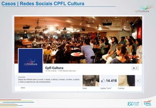 Casos | Redes Sociais CPFL Cultura
 