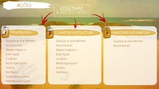 EDGETMAE
A ADOTE HERU
AÇÕES
MAECENAS INELEMNTUMCURABITUR EGETDUCTUM
Diam ligula
Morbi eget ipsum
Vivamu
Sed libero
Pellentesque in justo
Curabitur
Suspendisse potenti
Auctorduinon
Aliquet magna in
Quisque ac erat element
PENATIBUSEHI
Diam ligula
Morbi eget ipsum
Vivamu
Sed libero
Curabitur
Auctorduinon
Aliquet magna in
Quisque ac erat element
Auctorduinon
Quisque ac erat element
 