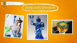 DONECAUTO DITH AUTH
AÇÕES
 