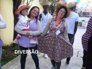DIVERSÃO
 