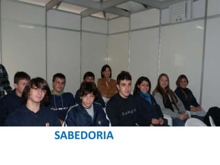 SABEDORIA

 