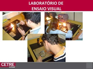LABORATÓRIO DE  ENSAIO VISUAL 
