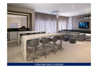LIVING BAR PARA 25 PESSOAS
 