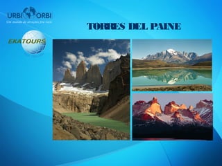 TORRES DEL PAINE
 