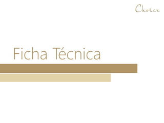 Ficha Técnica
 