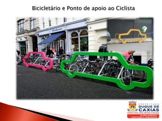 Bicicletário e Ponto de apoio ao Ciclista
 