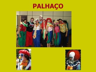 PALHAÇO 