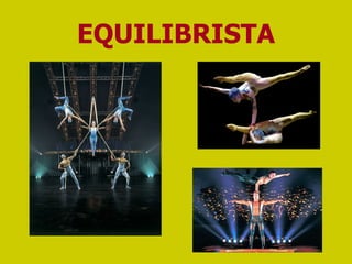 EQUILIBRISTA 