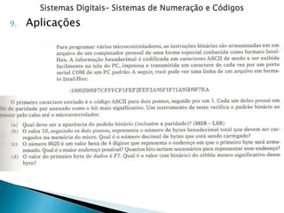 Sistemas Digitais– Sistemas de Numeração e Códigos
9. Aplicações
 