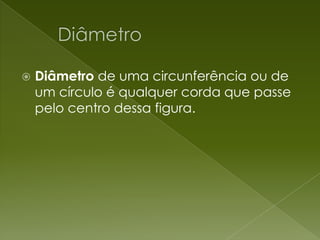 ApresentaçãO Circulo Circunferencia, Raio E Diametro