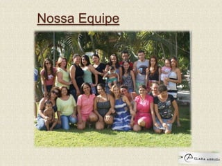 Nossa Equipe
 
