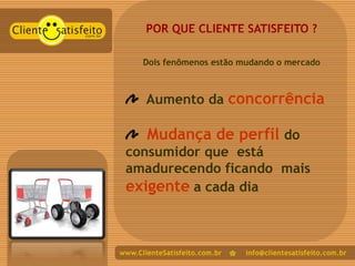Apresentação Cliente Satisfeito Varejo