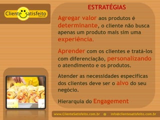 Apresentação Cliente Satisfeito Varejo