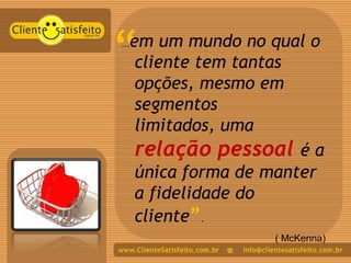 Apresentação Cliente Satisfeito Varejo