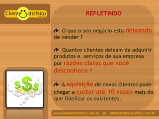 Apresentação Cliente Satisfeito Varejo