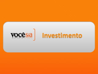 Investimento
 