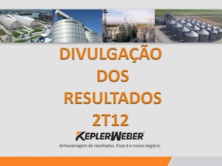 DIVULGAÇÃO
 Título DOS
        Centralizado

RESULTADOS
      2T12
 