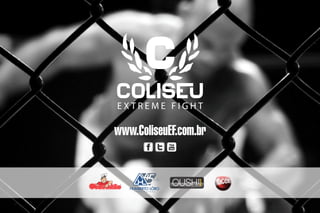 Apresentação Coliseu Extreme Fight