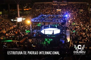 Apresentação Coliseu Extreme Fight