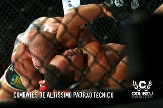 Apresentação Coliseu Extreme Fight