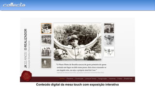 Conteúdo digital da mesa touch com exposição interativa
 