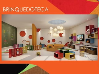 BRINQUEDOTECA
 