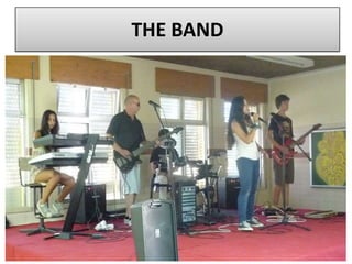 THE BAND
 