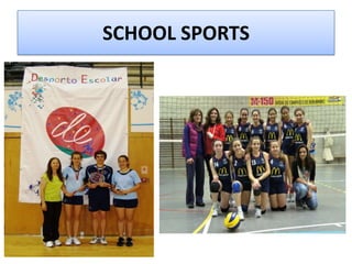 SCHOOL SPORTS
 