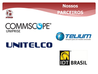 Nossos
PARCEIROS
UNIPRISE
 