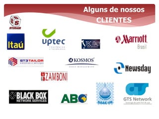 Alguns de nossos
CLIENTES
 