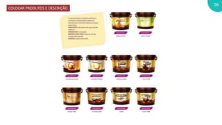 26
COLOCAR PRODUTOS E DESCRIÇÃO
 