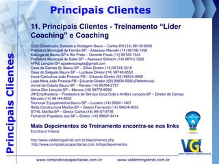 CentrodeTreinamento
www.valdemirgabriel.com.brwww.compraticacapacitacao.com.br
 