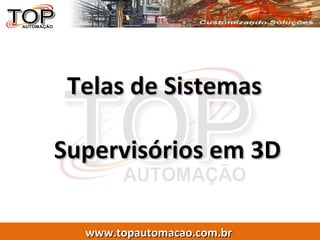 Telas de Sistemas  Supervisórios em 3D 