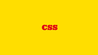 CSS
 
