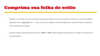 Comprima sua folha de estilo
…
 