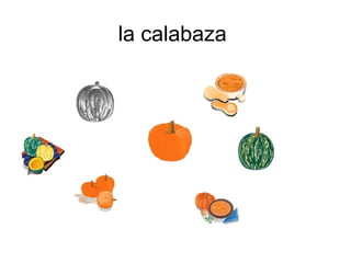 la calabaza