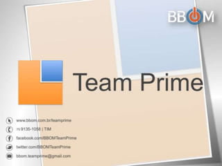 BBOM Team Prime - Apresentação Completa