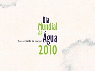 Apresentação da marca | 