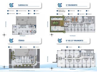 SUBSOLO 01 5º PAVIMENTO
6º AO 23º PAVIMENTO
3
7
8
6
5
4
2
1
Sala de espera
Sala de controle
1
2 Gerador
Subestação de energia3
4
Lixo
GLP
5
6
Courrier
Elevadores
7
8
Business Center -
Auditório reversível
e Salas de Reunião
WC Feminino
1
2 WC PNE
WC Masculino3
4
Foyer
Espaço aberto
5
6
Lixo
Elevadores
7
8
Lobby1 Mall com lojas2 Elevadores3
Av.RioVerde
Av.RioVerdeAv.RioVerde
Rua Narayola
Rua Narayola
Rua Narayola
Elevadores1 Lixo2
TÉRREO
Imagens meramente ilustrativas. Acabamentos a serem entregues conforme memorial descritivo e contrato de venda.
1
2
1
1 7
8
2
3
4
5
6
3
2
 