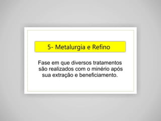 Conhecendo a Indústria de Mineração