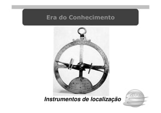 Era do Conhecimento




Instrumentos de localização
 