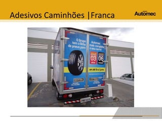 Adesivos Caminhões |Franca 
 