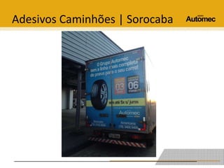 Adesivos Caminhões | Sorocaba 
 
