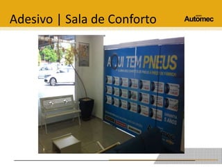 Adesivo | Sala de Conforto 
 