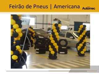 Feirão de Pneus | Americana 
 