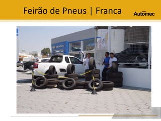 Feirão de Pneus | Franca 
 