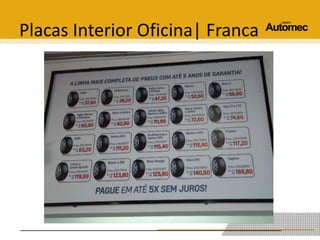Placas Interior Oficina| Franca 
 
