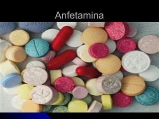 AnfetaminaAnfetamina
 
