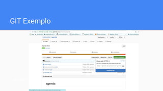 GIT Exemplo
git add *
 